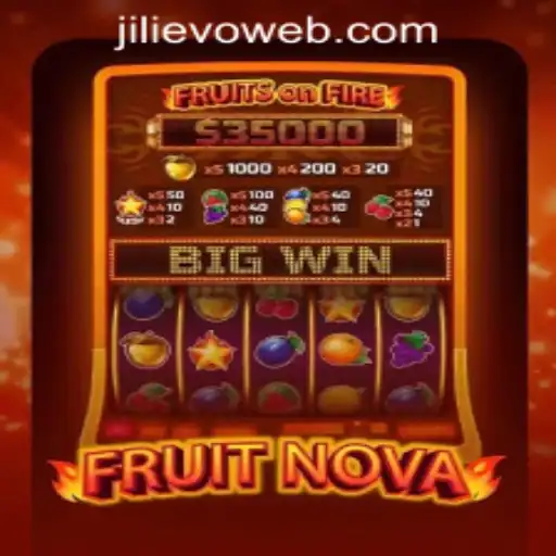 Exploring the Thrills of FruitNova at JILIEVO.COM Casino