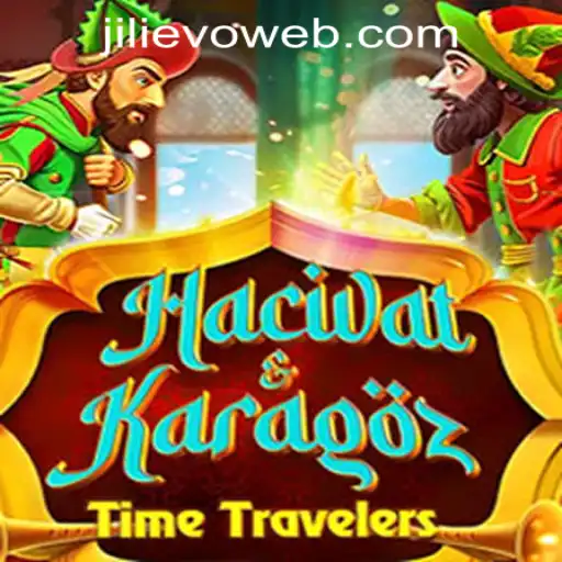 Exploring the Enchanting World of HacivatandKaragoz at JILIEVO.COM Casino