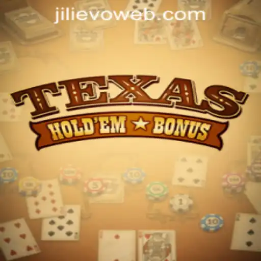 Exploring Texas Holdem Bonus at JILIEVO.COM Casino